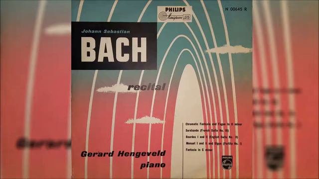 Gerard Hengeveld - J. S. BACH Recital (Vinyl Rip) смотреть онлайн