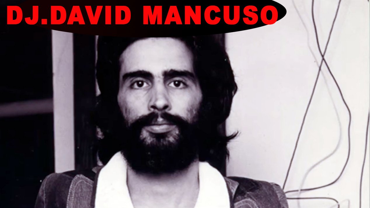 DJ DAVID MANCUSO - The Loft Club