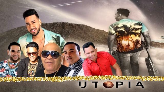 UTOPIA BACHATA MIX 2019 Romeo Santos, El Chaval, Kiko Rguez, Teodoro Reyes, Zacarias F, Joe Veras смотреть онлайн