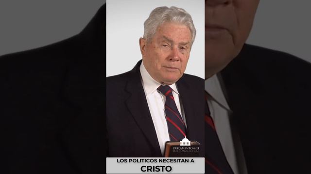 Luis Palau y la Política. ¿Los políticos necesitan de Dios?