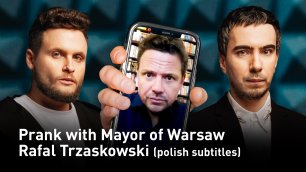 Prank with Mayor of Warsaw Rafal Trzaskowski (polish subtitles) / Prank z Prezydentem Warszawy Rafa
