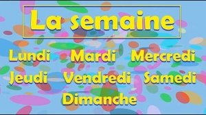 Les jours de la semaine - alain le lait (French days of the week)
