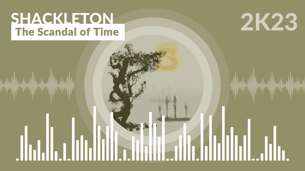 Shackleton - The Scandal of Time