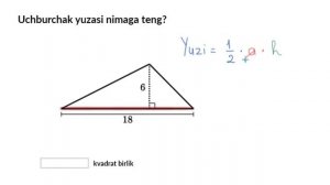 Uchburchak yuzini topish | Yuza va perimetr | Geometriya asoslari