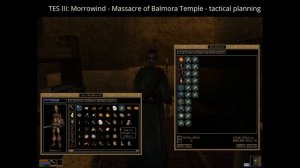 TES III: Morrowind - Massacre of Balmora Temple