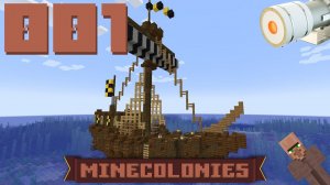 Начало и странный сон 001 - Колониальная жизнь MineColonies