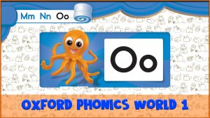 Letter | O | Oxford Phonics World 1 - The Alphabet. #21