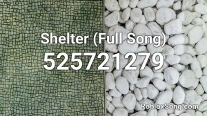 Shelter (Full Song) Roblox ID - Roblox Music Code