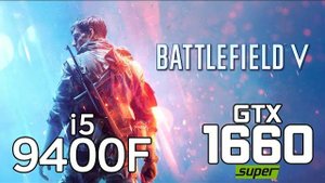 Battlefield V on i5 9400F + GTX 1660 SUPER 1080p, 1440p benchmarks!