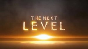 THE NEXT LEVEL (Уровень Продолжение)