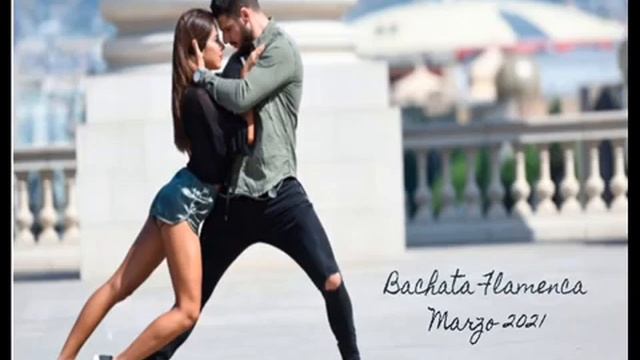 ?#Bachata #Flamenca? #Marzo 2021 DJ_RALFH смотреть онлайн