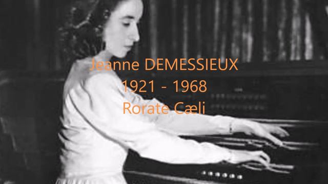 Jeanne DEMESSIEUX Rorate Cæli смотреть онлайн
