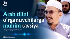 Arab tilini o'rganuvchilar uchun eslatma - Husaynxon Yahyo Abdulmajid I Ҳусайнхон Яҳё Абдулмажид