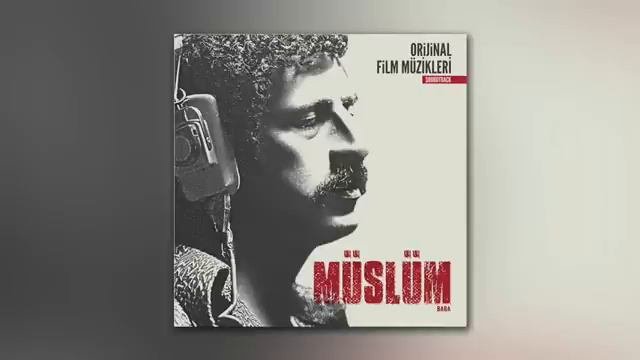 Müslüm Film Müziği Itirazım Var(Timuçin Esen) Film Müziği
