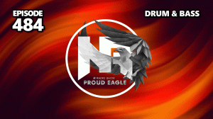 Nelver - Proud Eagle Radio Show #484 [Pirate Station Radio] (06-09-2023) Drum & Bass