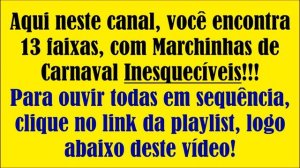 12 - Marchinhas de Carnaval - Hinos do Flamengo - Fluminense - Vasco - Botafogo e Corinthians