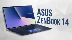 Обзор ASUS ZenBook 14 (2019) спустя месяц использования.