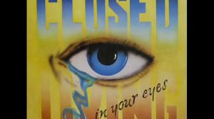 CLOSED - Living in your eyes    (Extended)