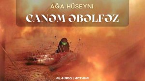 Ağa Hüseyni - Canem Ebelfez
