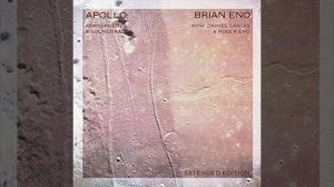 Brian Eno ∞ Apollo [Extended Version- Disc 2]