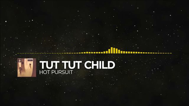[Electro] - Tut Tut Child - Hot Pursuit [Monstercat Release]