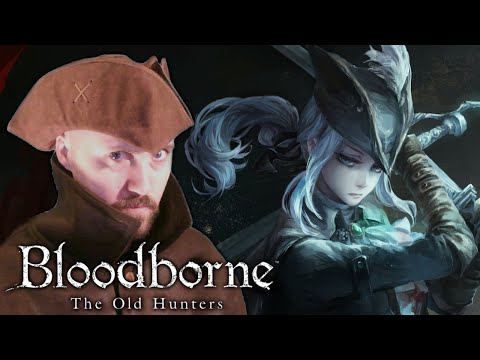 Bloodborne #31 [18+] ДГОТОВКА К ДЛС ? BLOODBORNE THE OLD HUNTERS