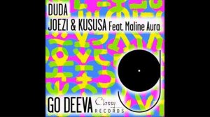 Joezi & Kususa feat. Maline Aura - Duda/Original Mix/