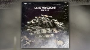 QUATTROTEQUE - Like That (Official Audio)