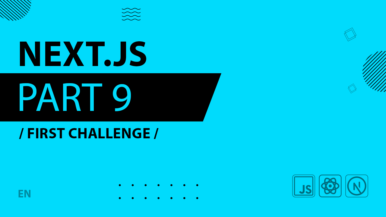 Next.js - 009 - First Challenge