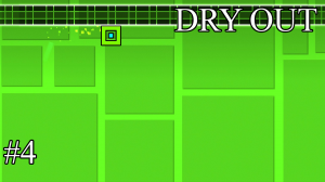Geometry Dash - Dry Out "#4"