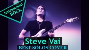 STEVE VAI - BEST Solos | Cover by Vladi Lunev (Compilation)