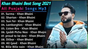 Khan Bhaini New Punjabi Songs | New Punjab jukebox 2021 | Best Khan Bhaini Punjabi Songs Jukebox Ne