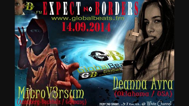 MiCROV3RSUM & DEANNA AVRA - Expect No Borders -027- @ GlobalBeats FM [White Channel] // 14.09.2014 смотреть онлайн