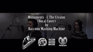 Raccoon Washing Machine - I, The Creator (Monuments Vocal Cover)