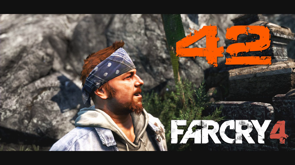 Far Cry 4 - прохождение на ПК #42: Знакомое чувство!
