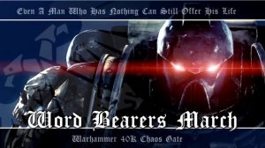 Chaos Gate OST #010 - Word Bearers March | Warhammer 40K Soundtrack Music