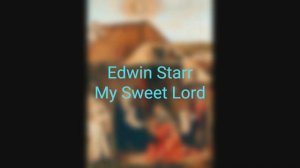 Edwin Starr - My Sweet Lord