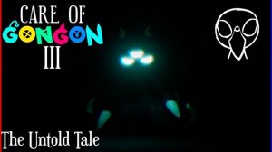Care of GonGon 3 -OST The Untold Tale