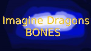 Imagine Dragons BONES