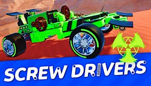 Screw Drivers ⚙️🚗 БОЛЬШОЙ ОБЗОР ИГРЫ ОТ @ParaToxic и @YoSHeremetick