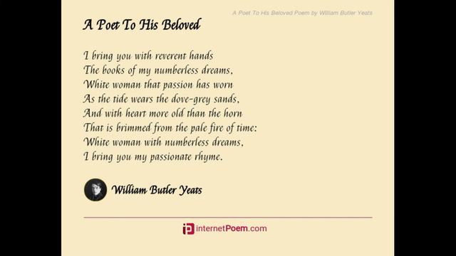 Reading a poem "A Poet To His Beloved" by William Yeats (Читаю стихотворение Уильяма Йейтса). смотреть онлайн