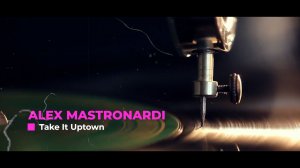 Alex Mastronardi - Take It Uptown (Funk,Retro)
Музыка без авторских прав