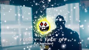Flowey's Face off (Extended)