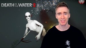 РУСАЛКИ И АКУЛЫ ИЛИ СТРАХ ТАЛАССОФОБА | DEATH IN THE WATER 2