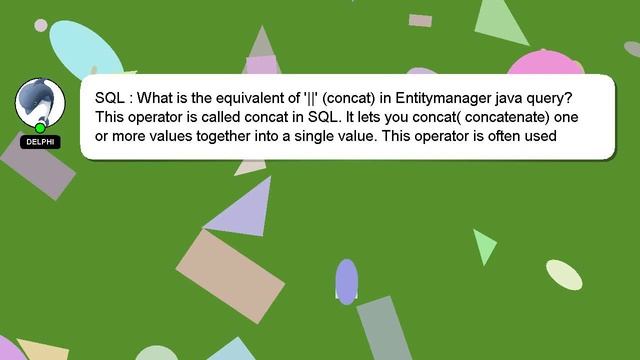 SQL : What is the equivalent of '||' (concat) in Entitymanager java query? смотреть онлайн