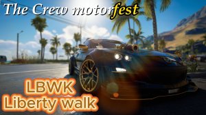 The Crew Motorfest плейлист LBWK Liberty Walk