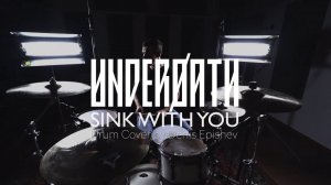 Underøath - Sink With You (Drum Cover by Denis Epishev)