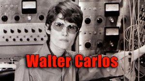 WALTER CARLOS - "Switched-on Bach" 1968