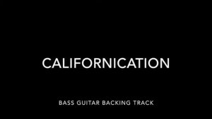 Californication Bass Guitar Backing Track