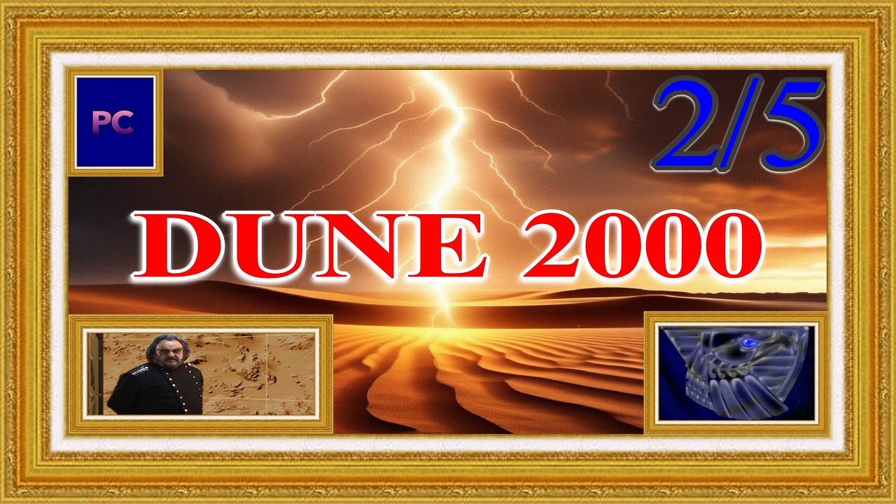 Dune 2000 / PC / HD / Прохождение за Атрейдесов (2-ая часть игры) / MAX сложность.